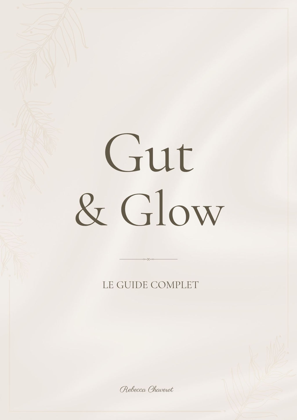 Gut & Glow - Le Guide Complet