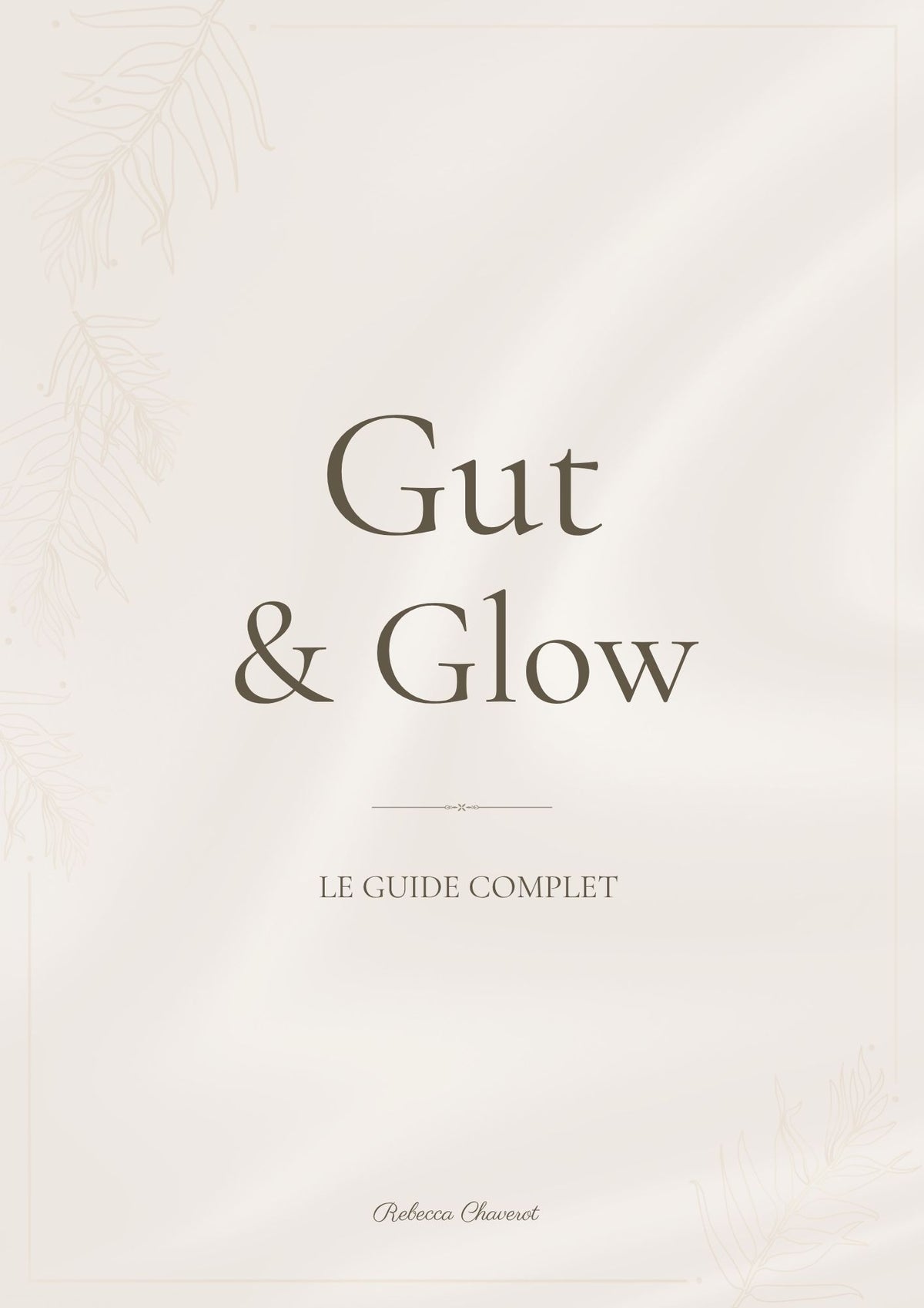 Gut & Glow - Le Guide Complet